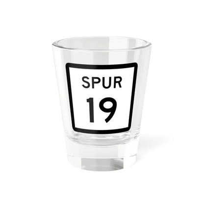 Texas Spur 19 (Texas) (Road Sign) Shot Glass 1.5oz 1.5oz - Go Mug Yourself