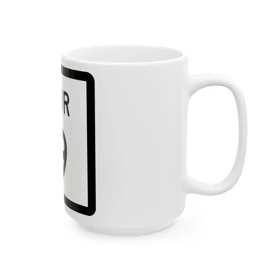 Texas Spur 19 (Texas) (Road Sign) White Coffee Mug - Go Mug Yourself
