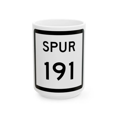 Texas Spur 191 (Texas) (Road Sign) White Coffee Mug 15oz - Go Mug Yourself