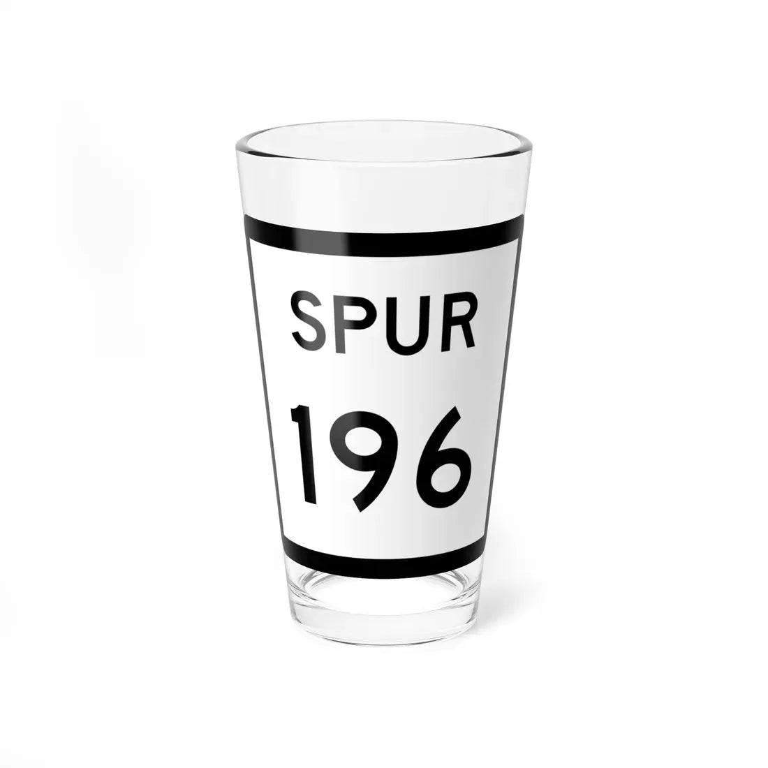 Texas Spur 196 (Texas) (Road Sign) Pint Glass 16oz 16oz - Go Mug Yourself