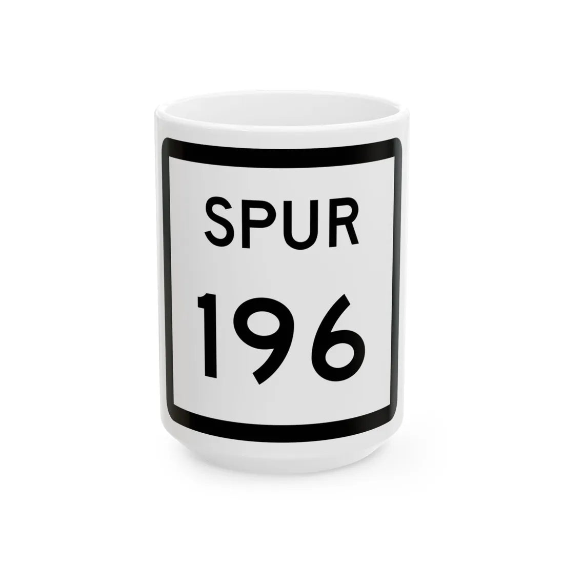 Texas Spur 196 (Texas) (Road Sign) White Coffee Mug 15oz - Go Mug Yourself