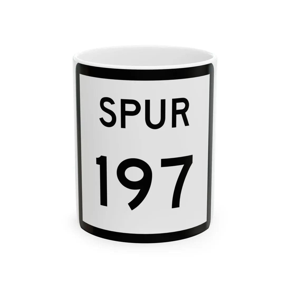 Texas Spur 197 (Texas) (Road Sign) White Coffee Mug 11oz - Go Mug Yourself