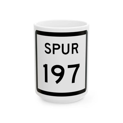 Texas Spur 197 (Texas) (Road Sign) White Coffee Mug 15oz - Go Mug Yourself