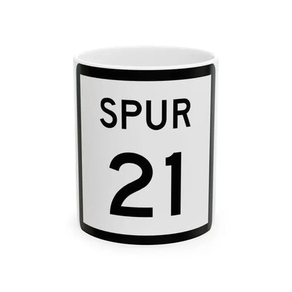 Texas Spur 21 (Texas) (Road Sign) White Coffee Mug 11oz - Go Mug Yourself