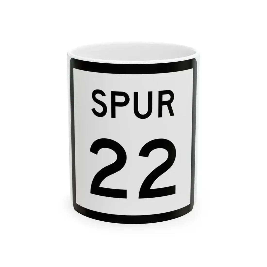 Texas Spur 22 (Texas) (Road Sign) White Coffee Mug 11oz - Go Mug Yourself