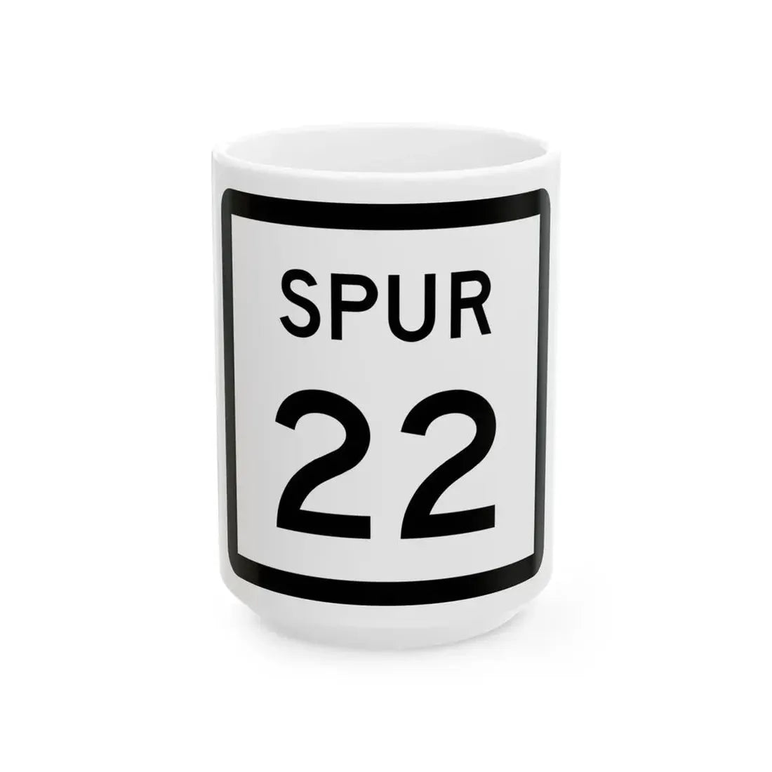 Texas Spur 22 (Texas) (Road Sign) White Coffee Mug 15oz - Go Mug Yourself