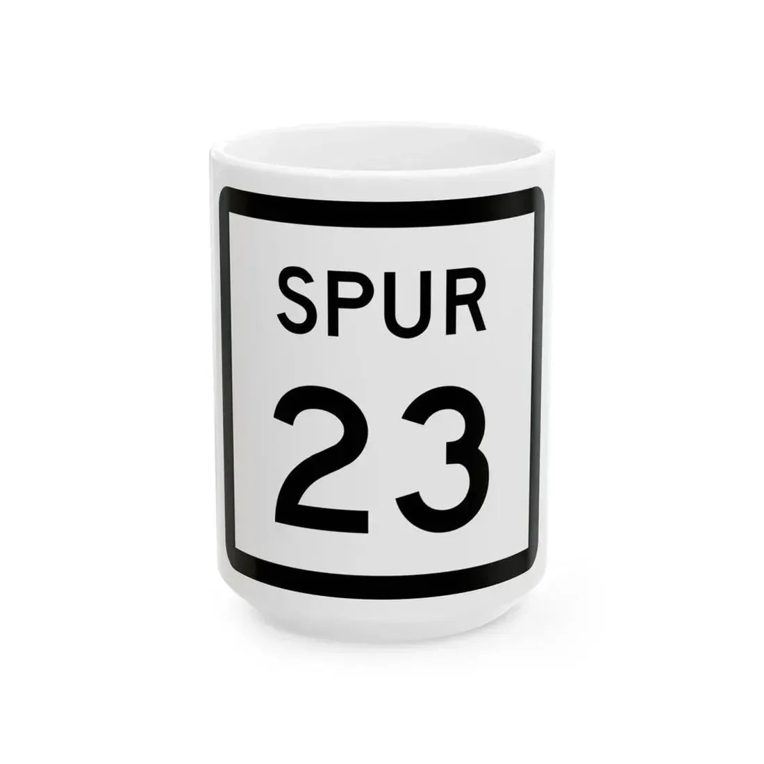 Texas Spur 23 (Texas) (Road Sign) White Coffee Mug 15oz - Go Mug Yourself