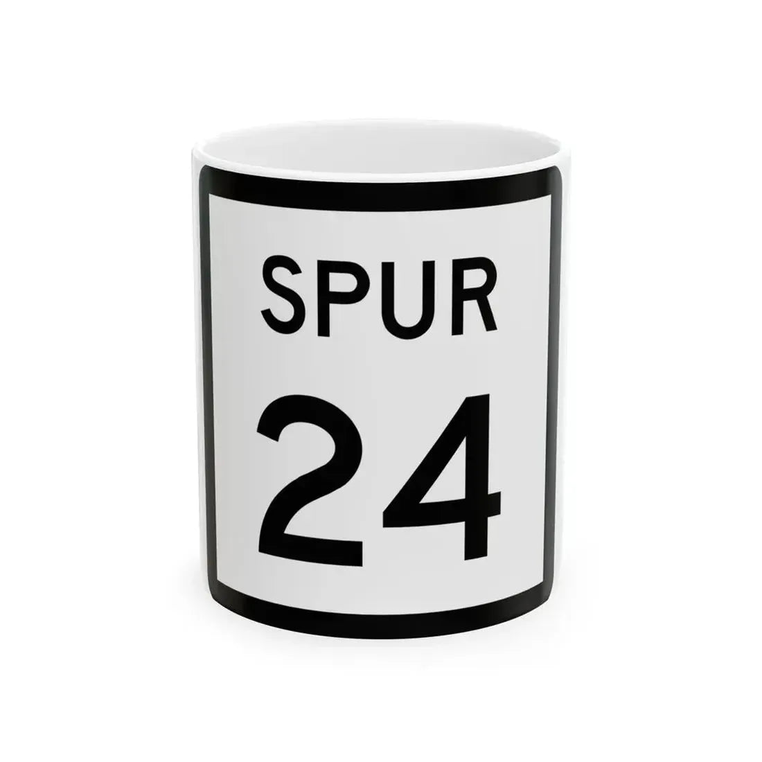 Texas Spur 24 (Texas) (Road Sign) White Coffee Mug 11oz - Go Mug Yourself