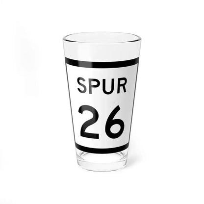Texas Spur 26 (Texas) (Road Sign) Pint Glss 16oz 16oz - Go Mug Yourself