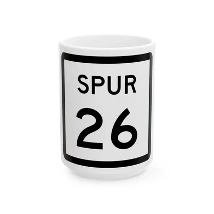 Texas Spur 26 (Texas) (Road Sign) White Coffee Mug 15oz - Go Mug Yourself