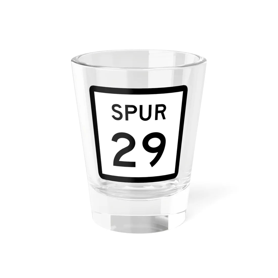 Texas Spur 29 (Texas) (Road Sign) Shot Glass 1.5oz 1.5oz - Go Mug Yourself