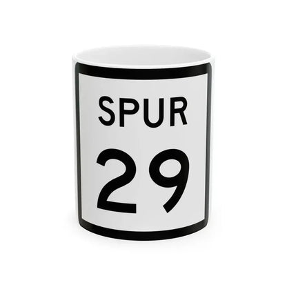 Texas Spur 29 (Texas) (Road Sign) White Coffee Mug 11oz - Go Mug Yourself