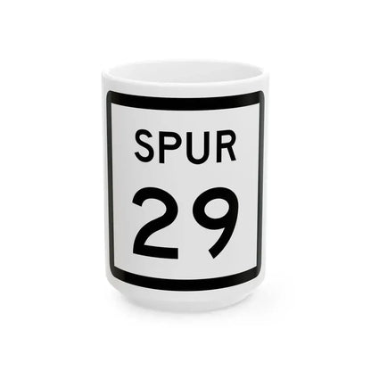 Texas Spur 29 (Texas) (Road Sign) White Coffee Mug 15oz - Go Mug Yourself