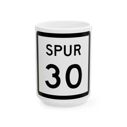 Texas Spur 30 (Texas) (Road Sign) White Coffee Mug 15oz - Go Mug Yourself