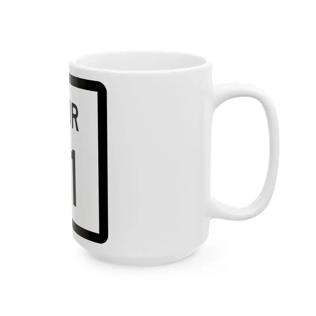 Texas Spur 31 (Texas) (Road Sign) White Coffee Mug - Go Mug Yourself