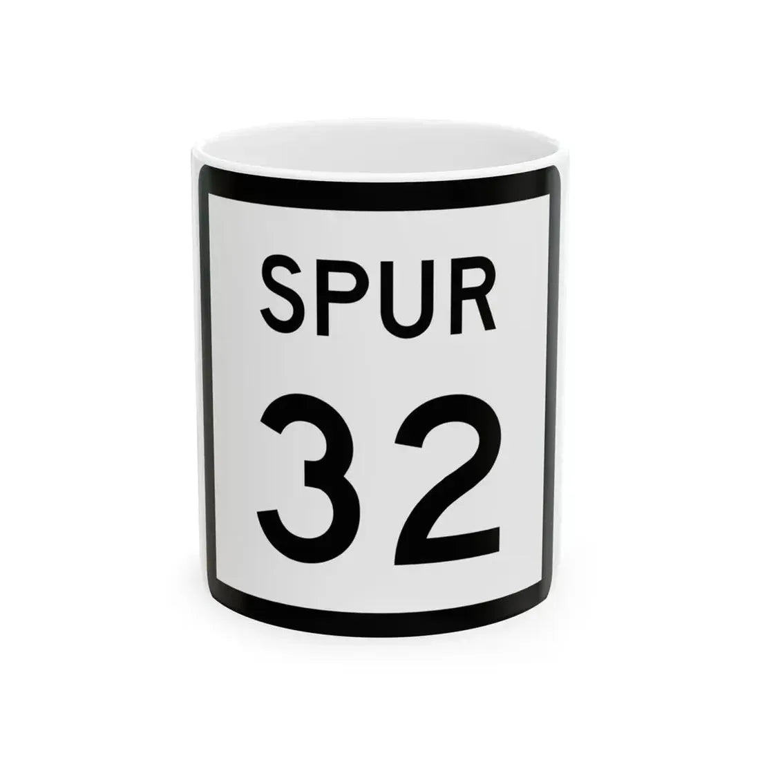 Texas Spur 32 (Texas) (Road Sign) White Coffee Mug 11oz - Go Mug Yourself