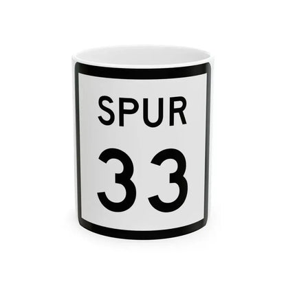 Texas Spur 33 (Texas) (Road Sign) White Coffee Mug 11oz - Go Mug Yourself