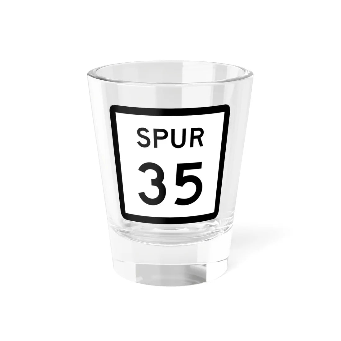 Texas Spur 35 (Texas) (Road Sign) Shot Glass 1.5oz 1.5oz - Go Mug Yourself