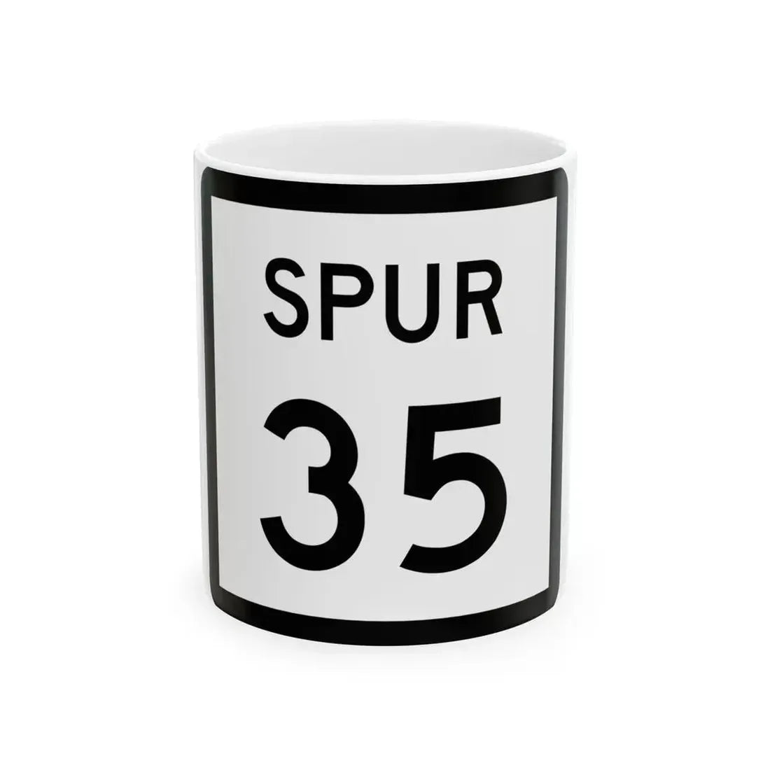 Texas Spur 35 (Texas) (Road Sign) White Coffee Mug 11oz - Go Mug Yourself