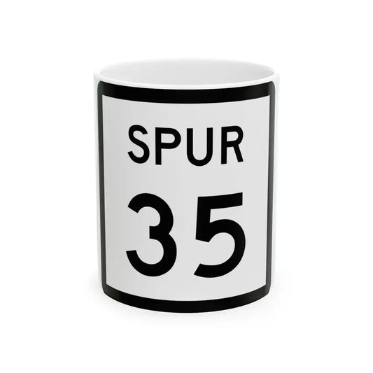 Texas Spur 35 (Texas) (Road Sign) White Coffee Mug 11oz - Go Mug Yourself