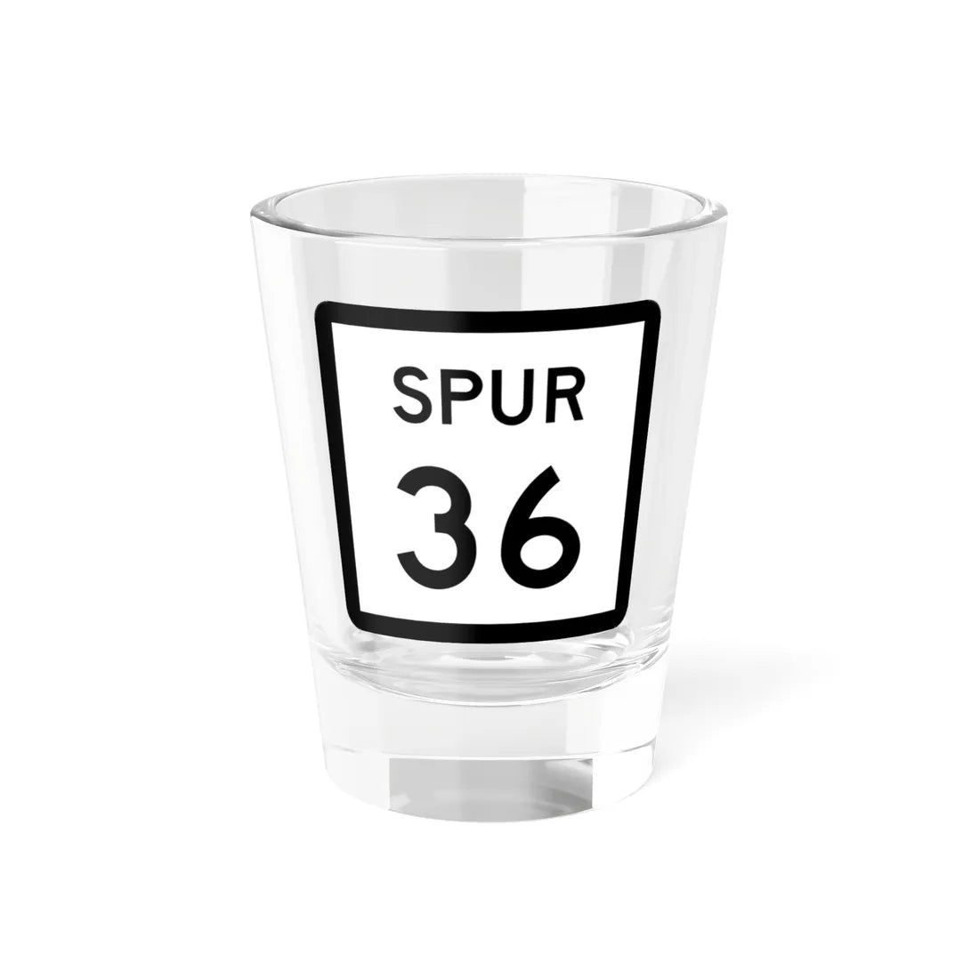 Texas Spur 36 (Texas) (Road Sign) Shot Glass 1.5oz 1.5oz - Go Mug Yourself