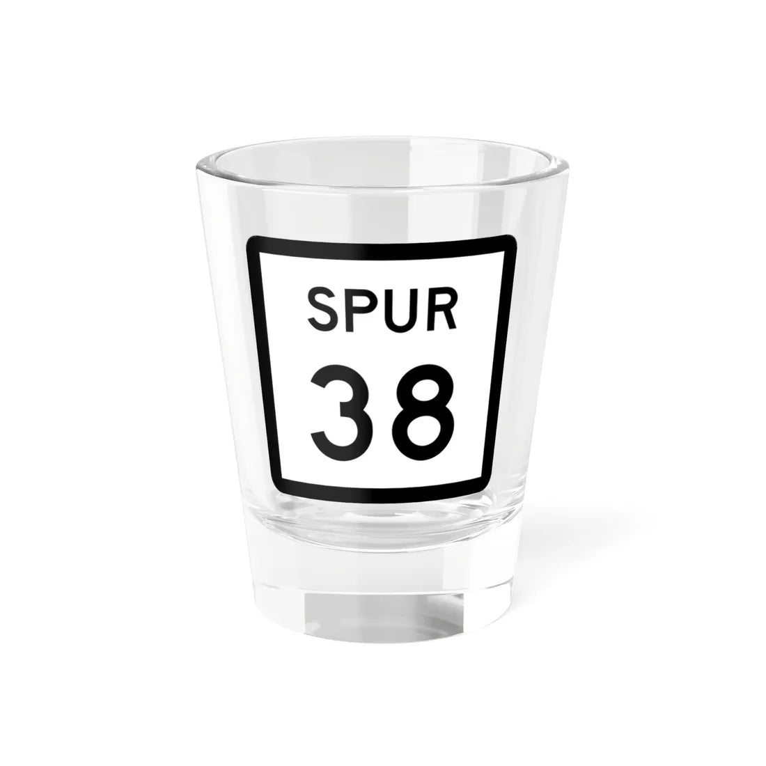 Texas Spur 38 (Texas) (Road Sign) Shot Glass 1.5oz 1.5oz - Go Mug Yourself