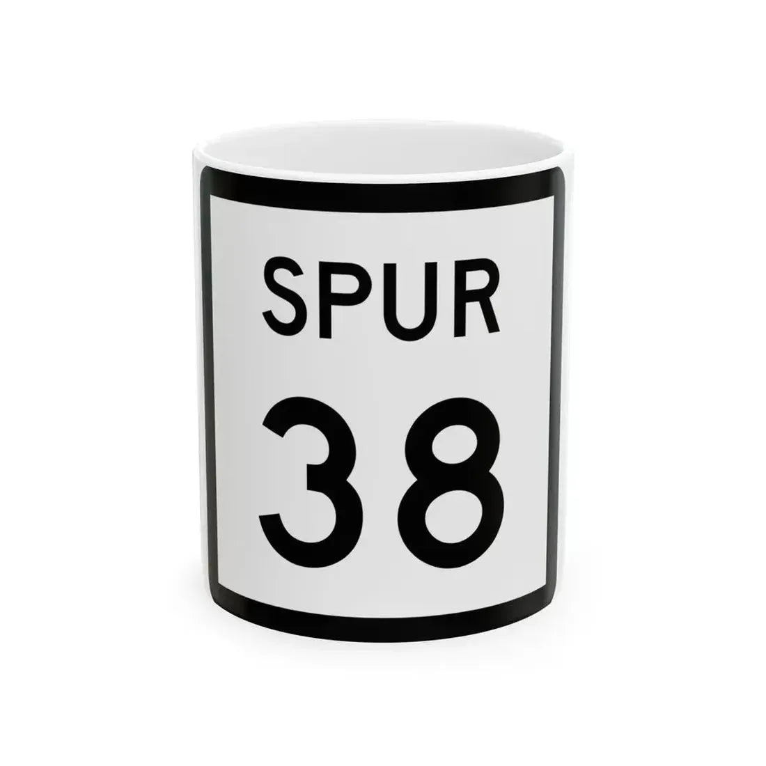 Texas Spur 38 (Texas) (Road Sign) White Coffee Mug 11oz - Go Mug Yourself