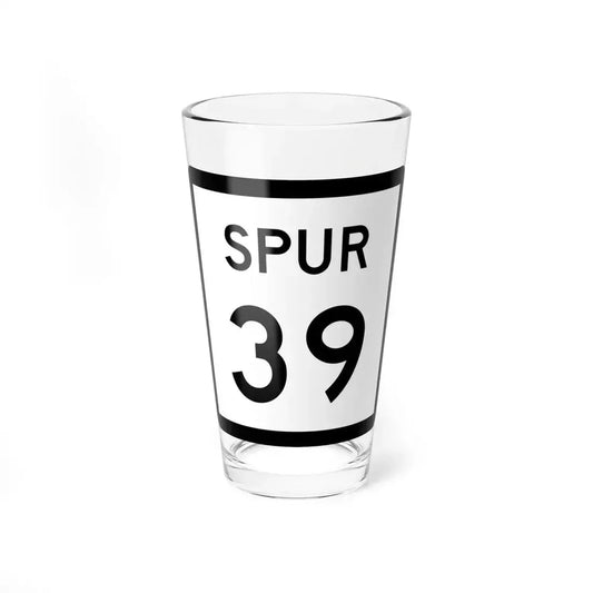 Texas Spur 39 (Texas) (Road Sign) Pint Glass 16oz 16oz - Go Mug Yourself