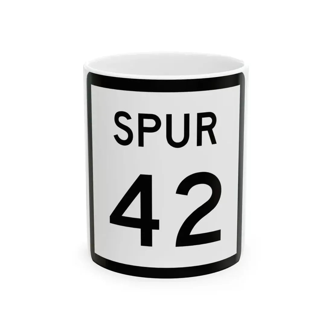 Texas Spur 42 (Texas) (Road Sign) White Coffee Mug 11oz - Go Mug Yourself