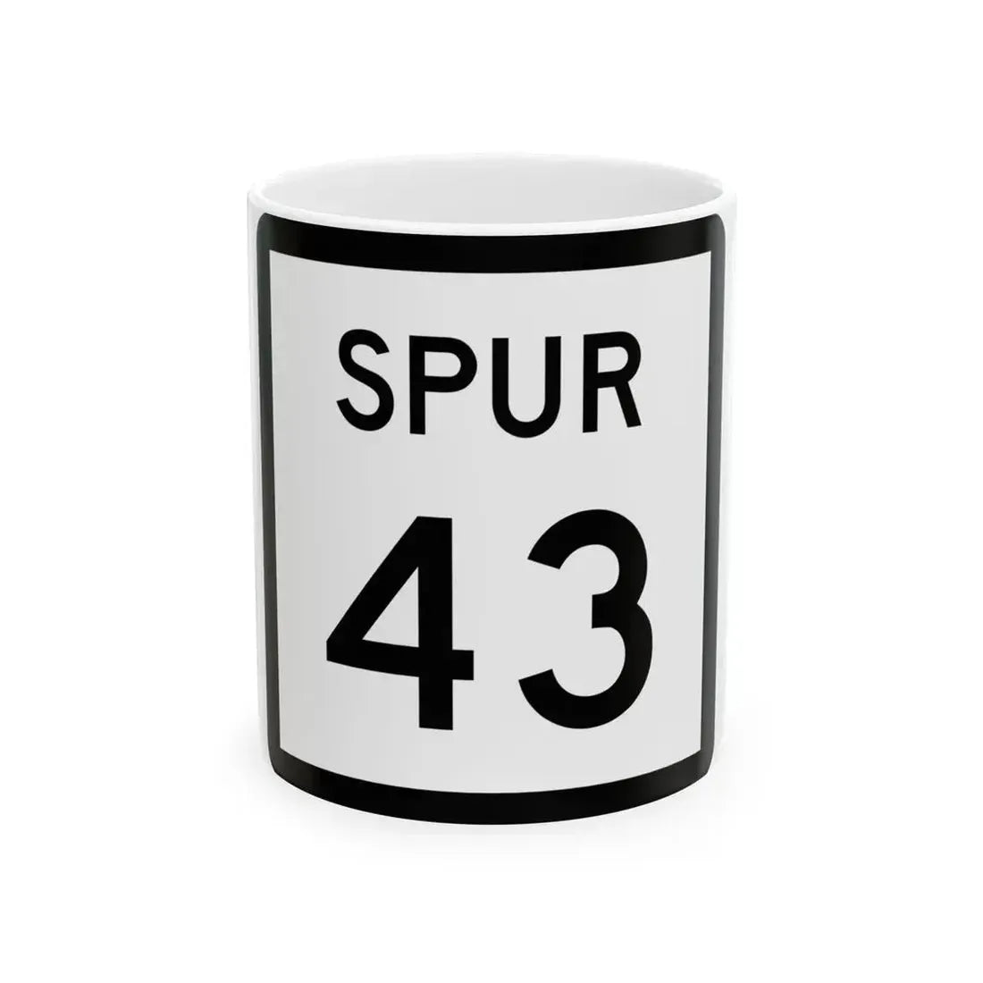 Texas Spur 43 (Texas) (Road Sign) White Coffee Mug 11oz - Go Mug Yourself