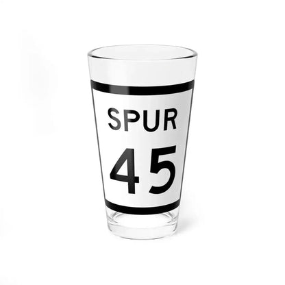 Texas Spur 45 (Texas) (Road Sign) Pint Glass 16oz 16oz - Go Mug Yourself