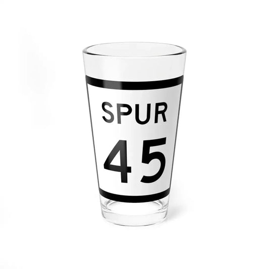 Texas Spur 45 (Texas) (Road Sign) Pint Glss 16oz 16oz - Go Mug Yourself