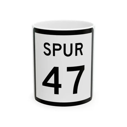 Texas Spur 47 (Texas) (Road Sign) White Coffee Mug 11oz - Go Mug Yourself