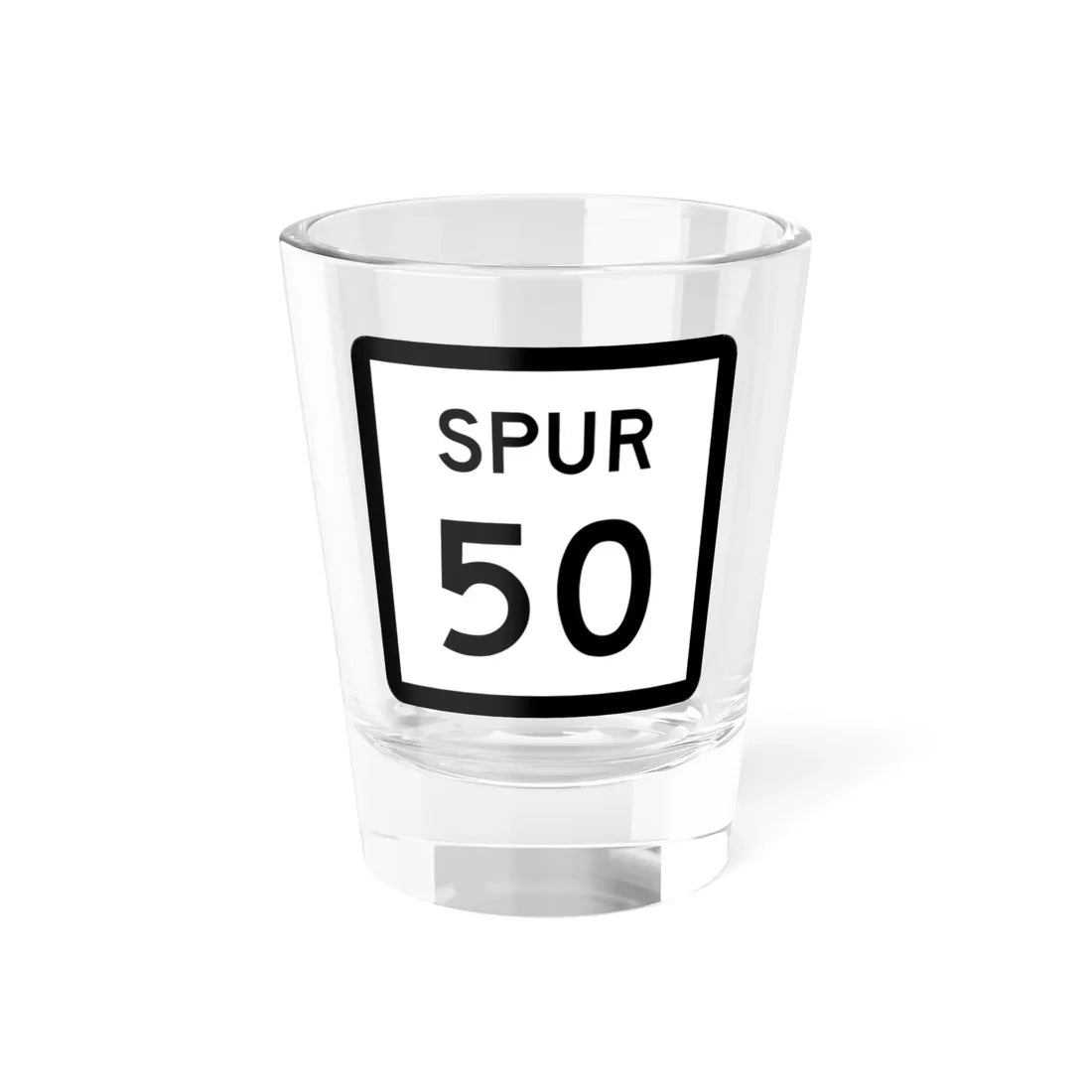 Texas Spur 50 (Texas) (Road Sign) Shot Glass 1.5oz 1.5oz - Go Mug Yourself