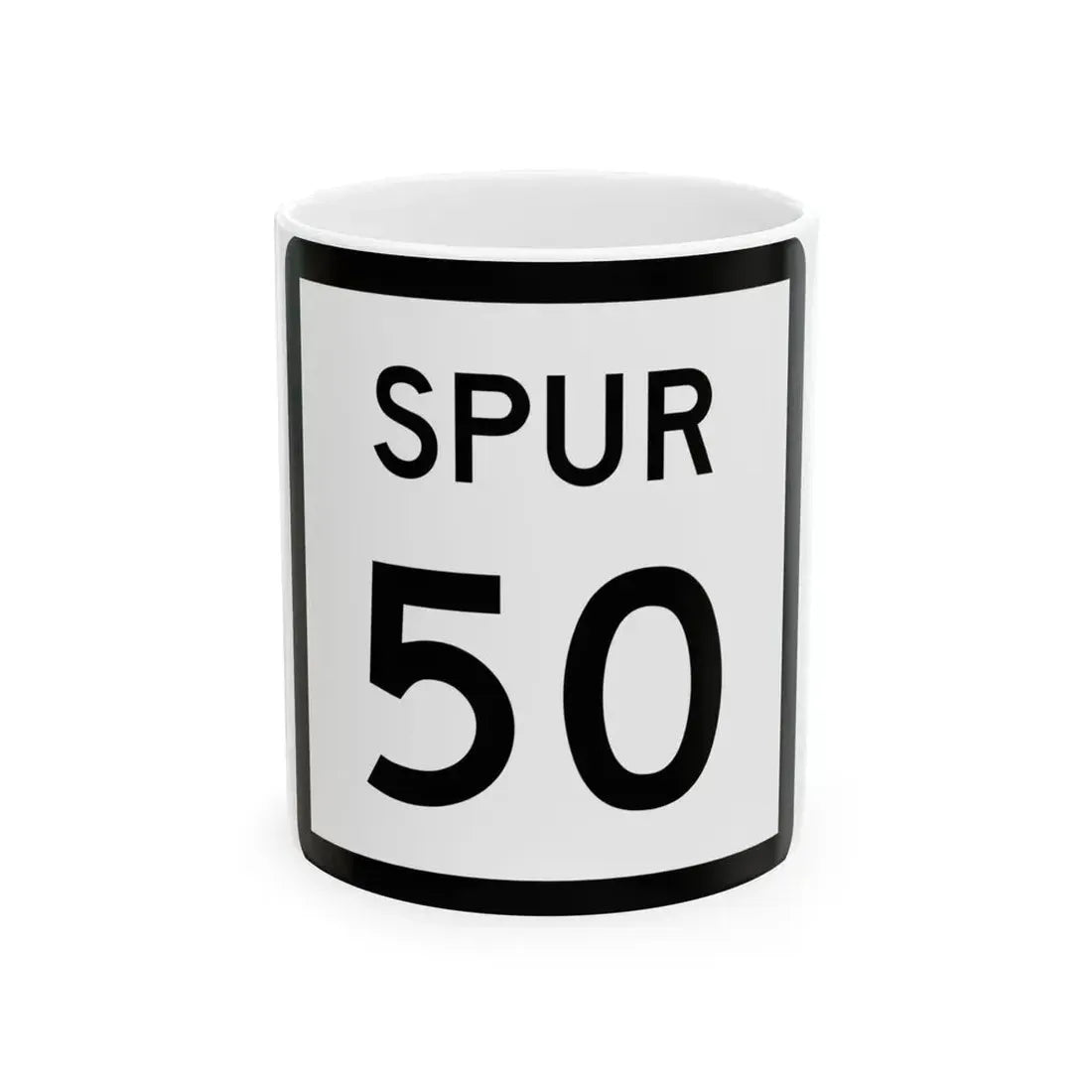 Texas Spur 50 (Texas) (Road Sign) White Coffee Mug 11oz - Go Mug Yourself