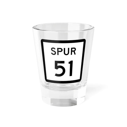 Texas Spur 51 (Texas) (Road Sign) Shot Glass 1.5oz 1.5oz - Go Mug Yourself