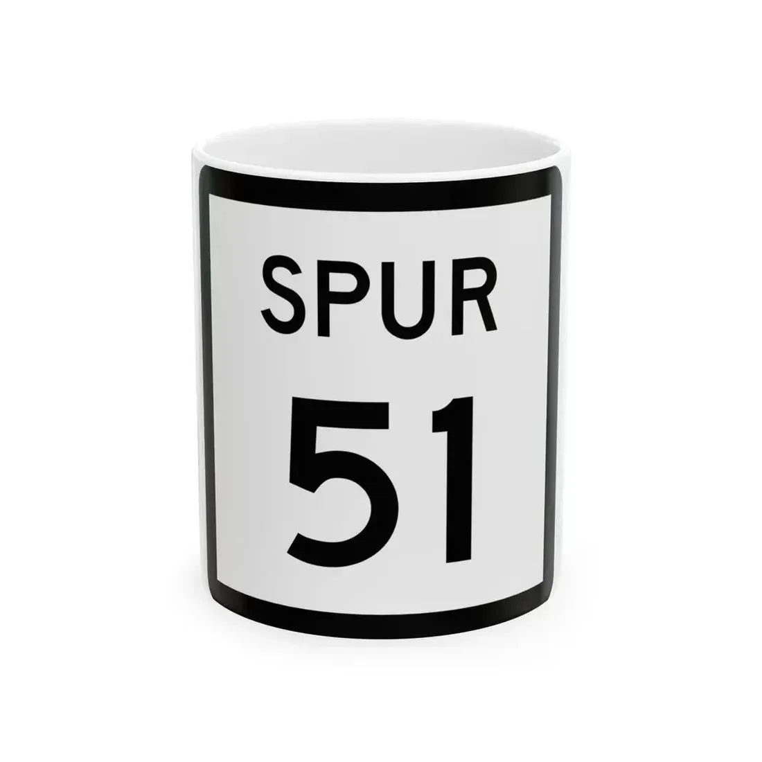 Texas Spur 51 (Texas) (Road Sign) White Coffee Mug 11oz - Go Mug Yourself