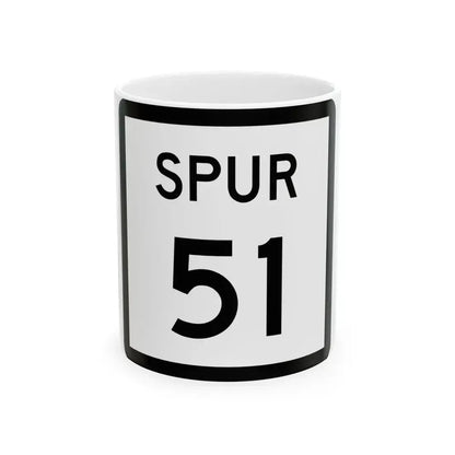 Texas Spur 51 (Texas) (Road Sign) White Coffee Mug 11oz - Go Mug Yourself