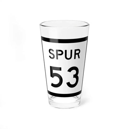 Texas Spur 53 (Texas) (Road Sign) Pint Glss 16oz 16oz - Go Mug Yourself