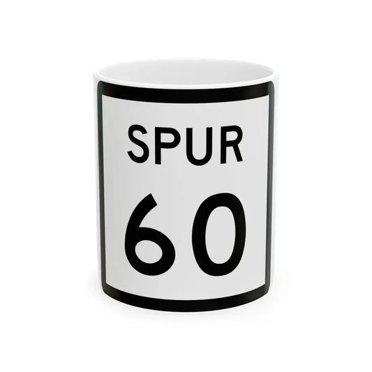 Texas Spur 60 (Texas) (Road Sign) White Coffee Mug 11oz - Go Mug Yourself