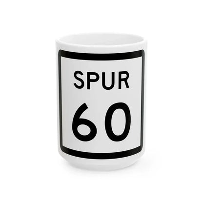 Texas Spur 60 (Texas) (Road Sign) White Coffee Mug 15oz - Go Mug Yourself