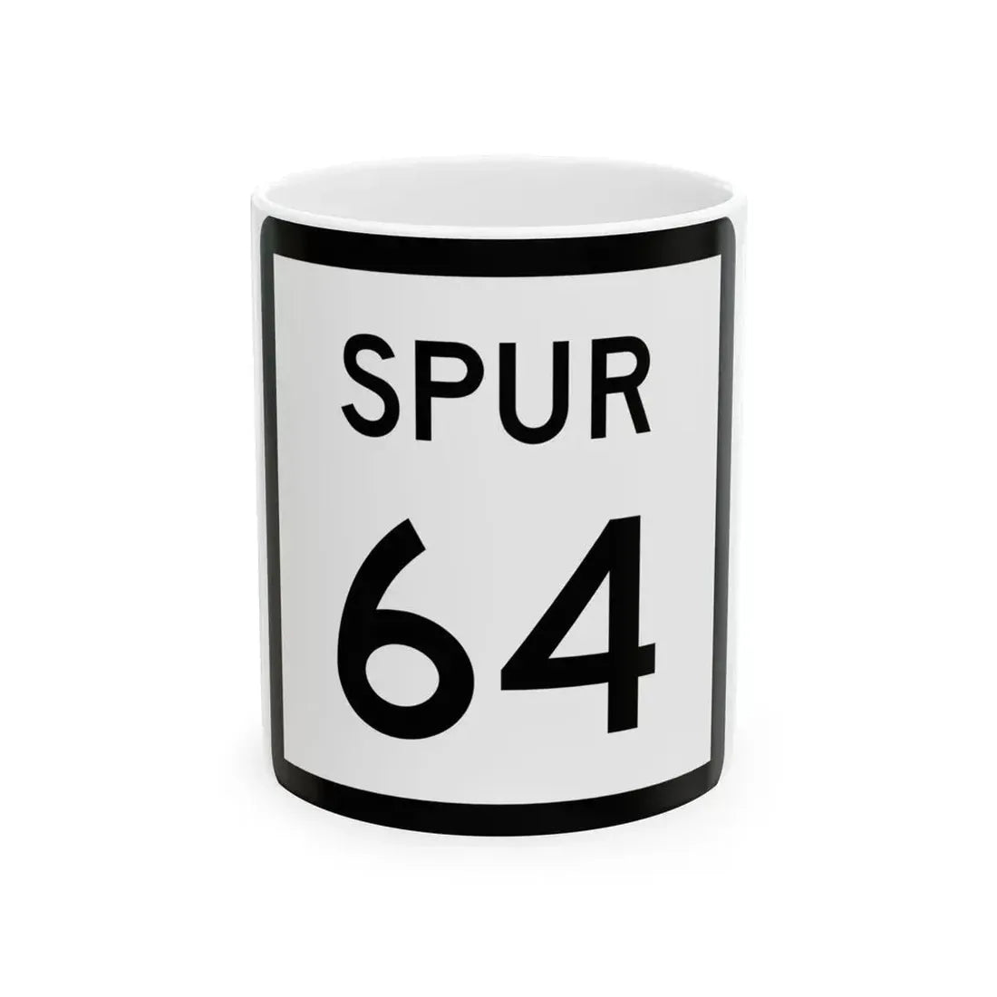 Texas Spur 64 (Texas) (Road Sign) White Coffee Mug 11oz - Go Mug Yourself