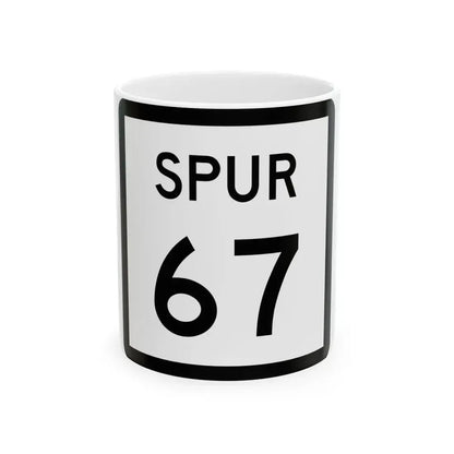 Texas Spur 67 (Texas) (Road Sign) White Coffee Mug 11oz - Go Mug Yourself