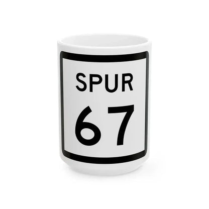 Texas Spur 67 (Texas) (Road Sign) White Coffee Mug 15oz - Go Mug Yourself