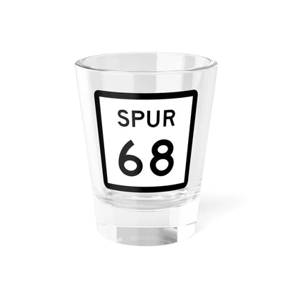 Texas Spur 68 (Texas) (Road Sign) Shot Glass 1.5oz 1.5oz - Go Mug Yourself