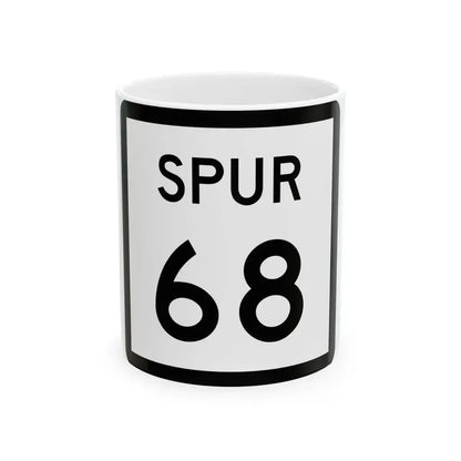 Texas Spur 68 (Texas) (Road Sign) White Coffee Mug 11oz - Go Mug Yourself