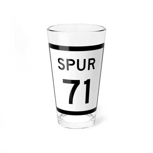 Texas Spur 71 (Texas) (Road Sign) Pint Glass 16oz 16oz - Go Mug Yourself