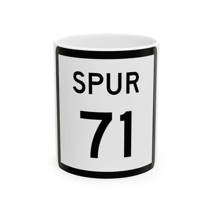 Texas Spur 71 (Texas) (Road Sign) White Coffee Mug 11oz - Go Mug Yourself