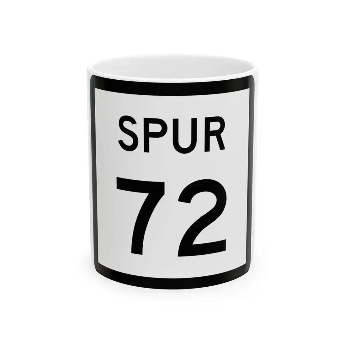 Texas Spur 72 (Texas) (Road Sign) White Coffee Mug 11oz - Go Mug Yourself