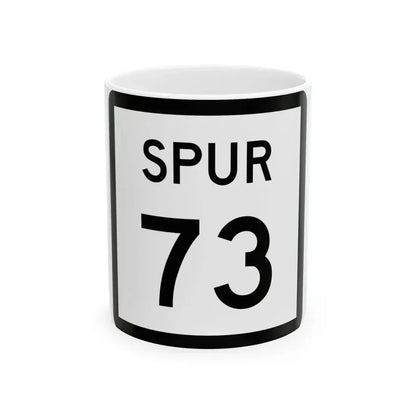 Texas Spur 73 (Texas) (Road Sign) White Coffee Mug 11oz - Go Mug Yourself